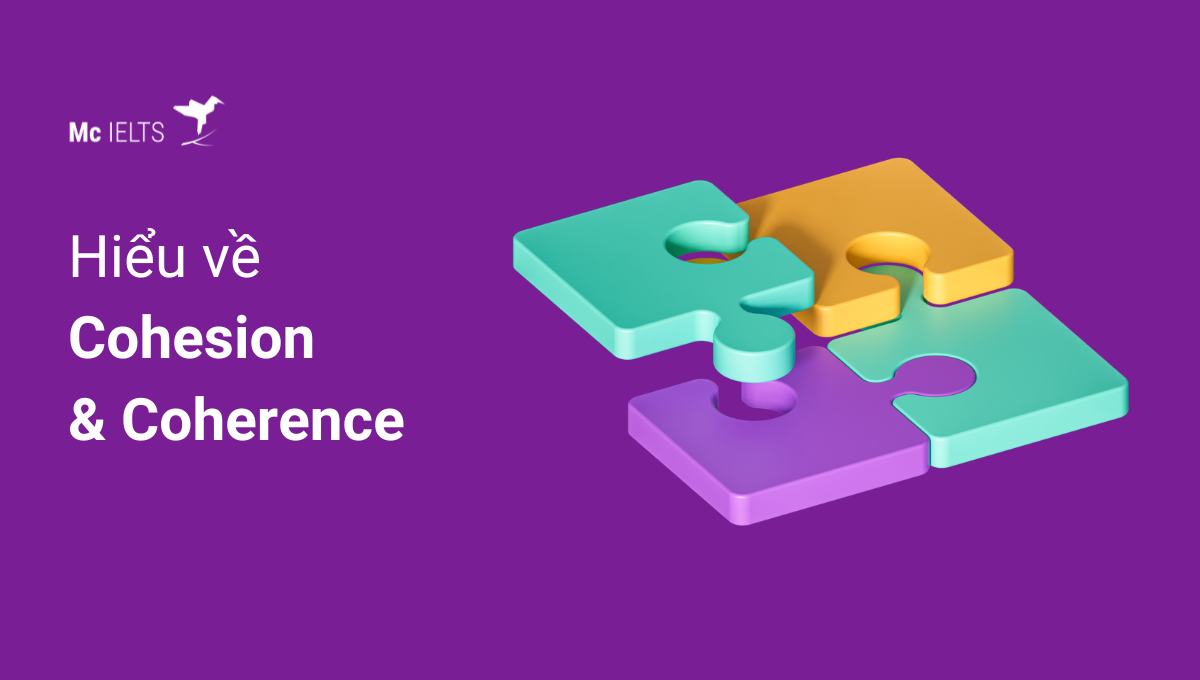 Hiểu về Cohesion & Coherence