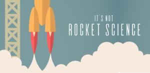 It's not rocket science