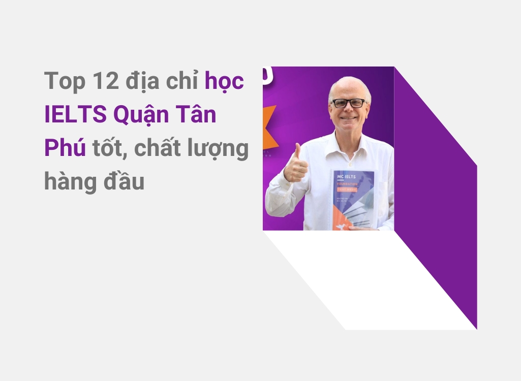 Học IELTS quận Tân Phú