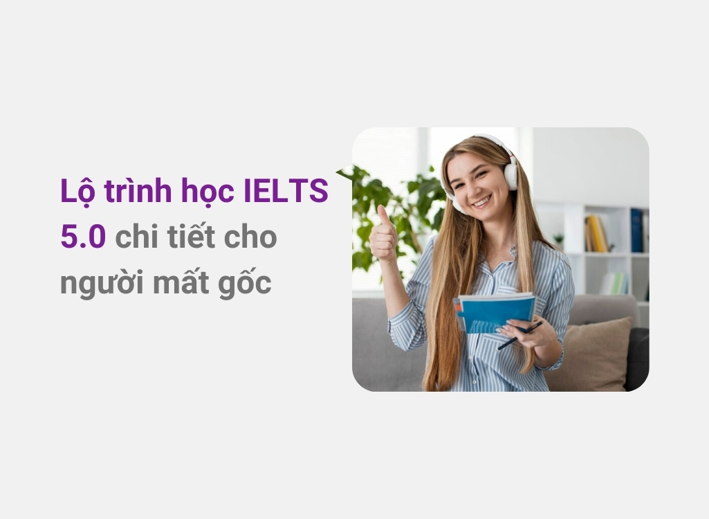 Lộ trình học IELTS 5.0