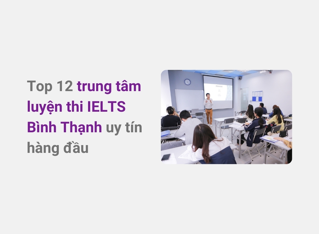 Trung tâm luyện thi IELTS Bình Thạnh