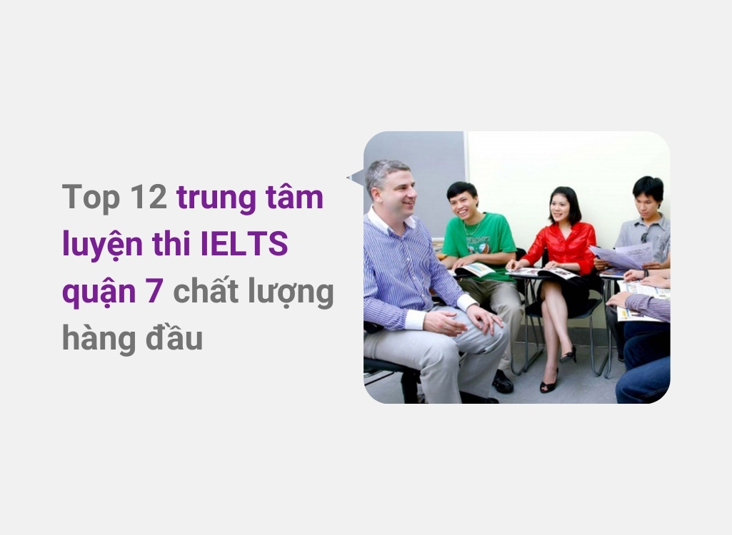 Trung tâm luyện thi IELTS quận 7