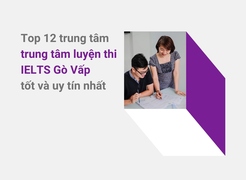 Trung tâm luyện thi IELTS Gò Vấp