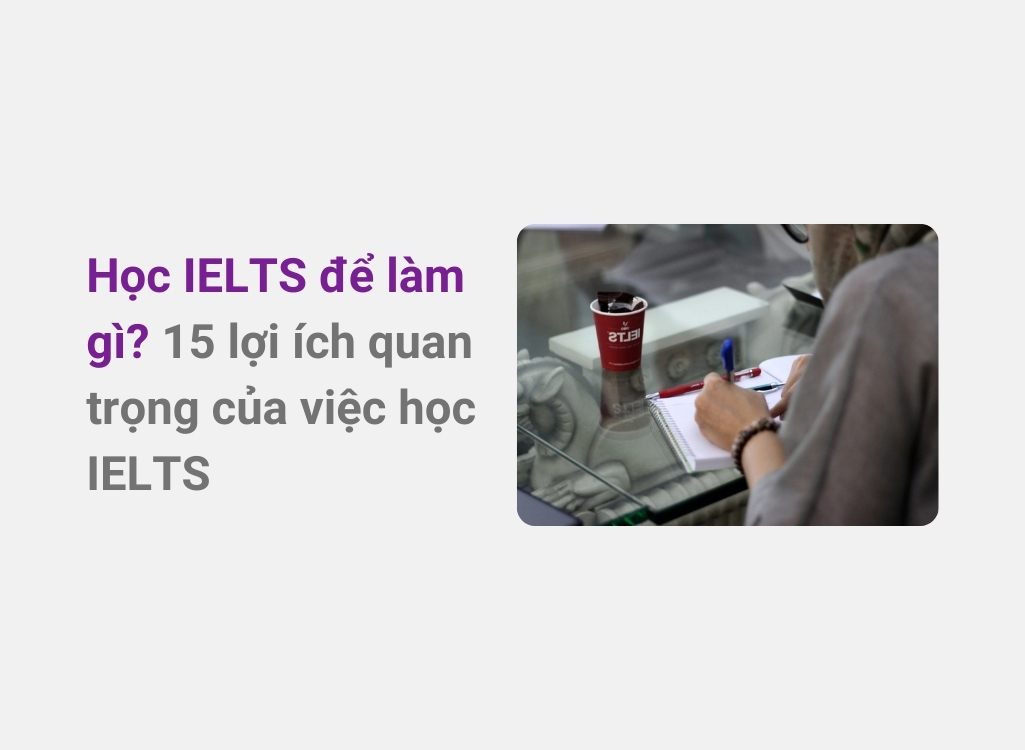 Học IELTS để làm gì?