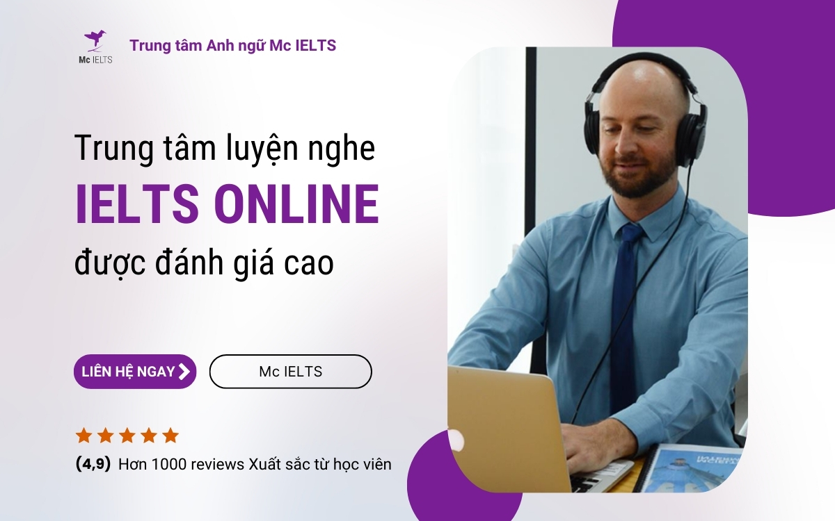 Mc IELTS - Trung tâm luyện nghe IELTS trực tuyến hiệu quả hàng đầu