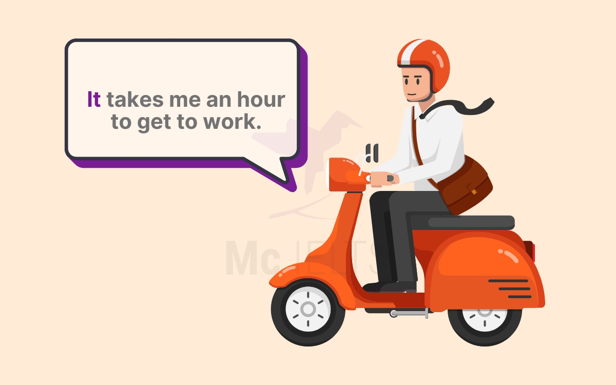 Ví dụ cấu trúc chủ ngữ giả It thứ bảy