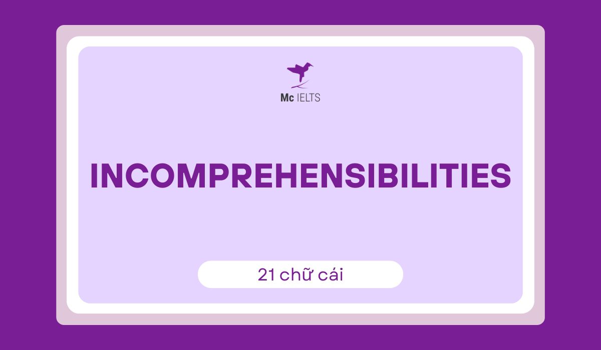 Incomprehensibilities (21 chữ cái)