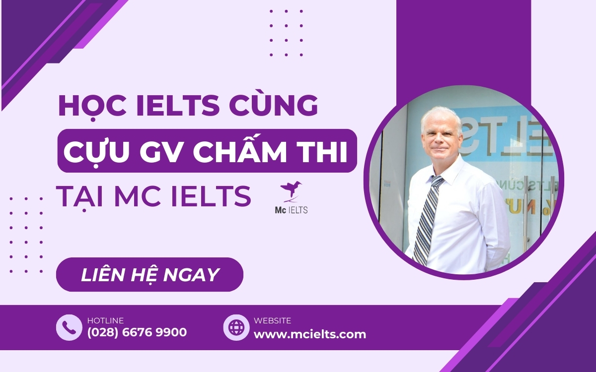 ĐĂNG KÝ NGAY khóa học IELTS tại Trung tâm Anh ngữ Mc IELTS