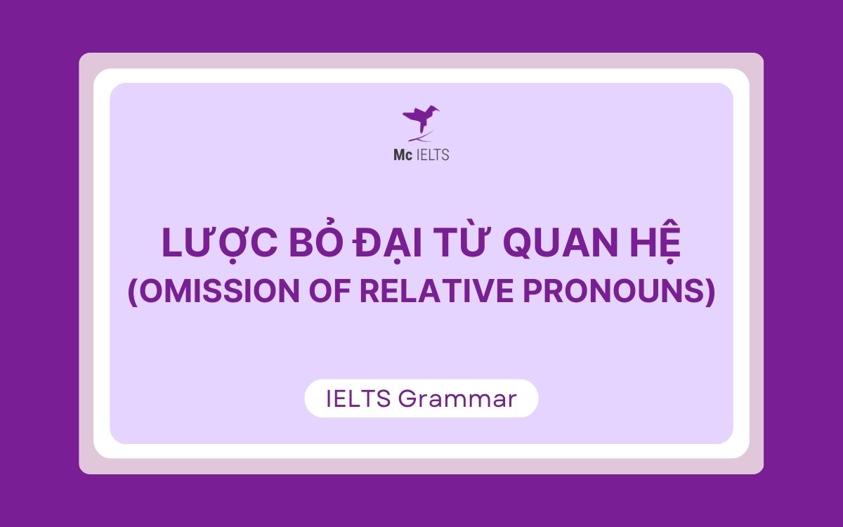 Omission of relative pronouns là gì?