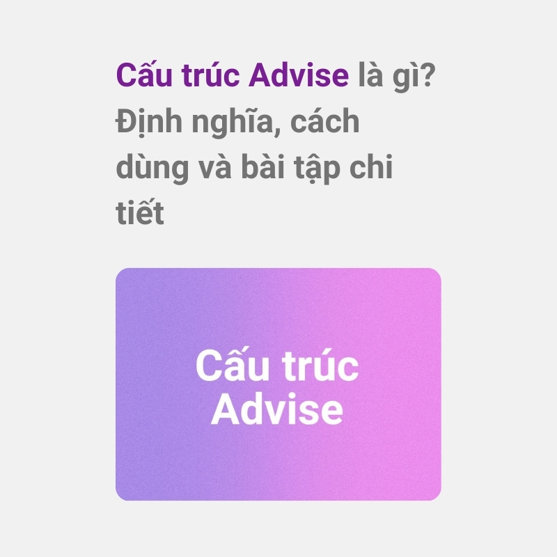 Cấu trúc Advise
