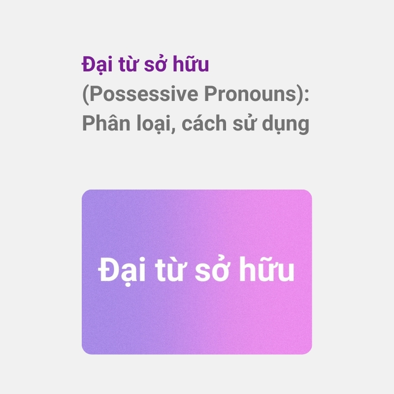 Đại từ sở hữu (Noun clause)