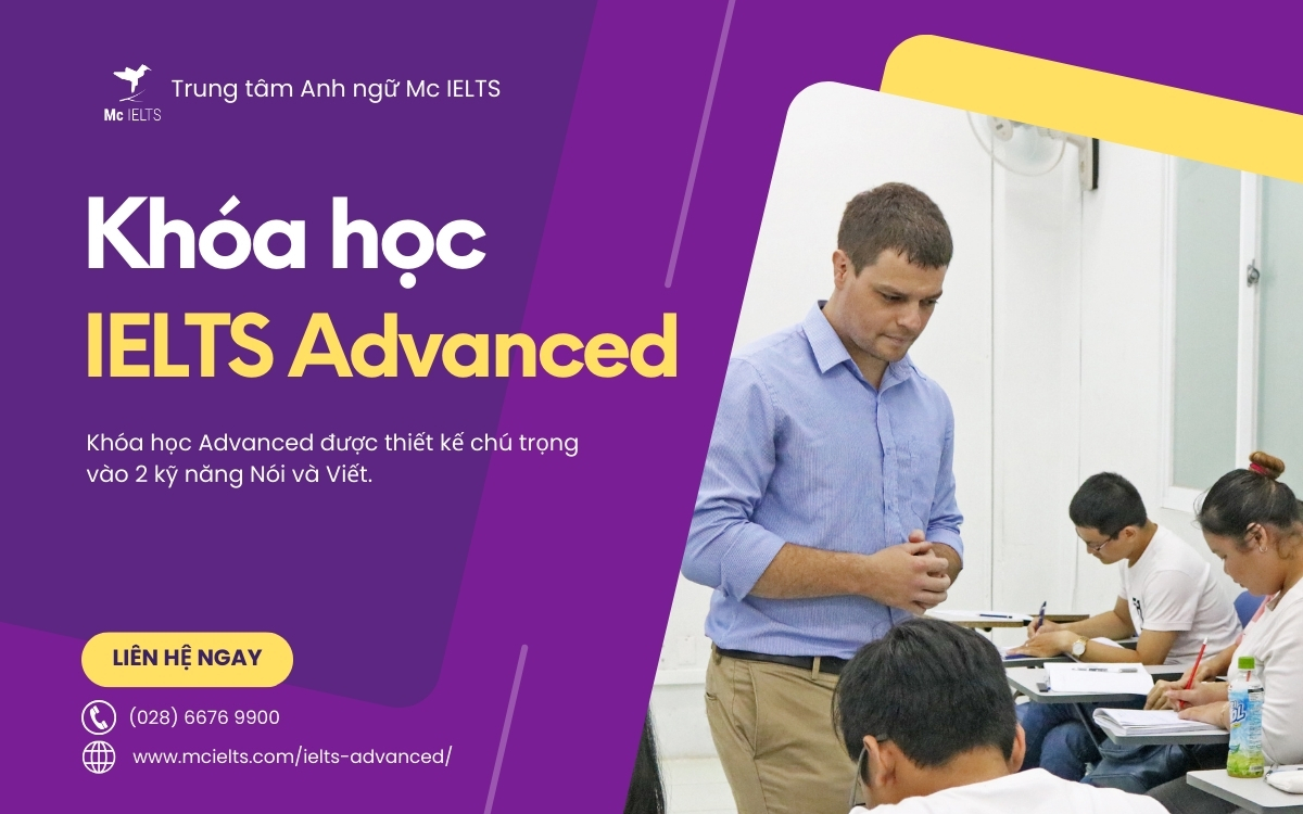 Khóa học IELTS Advanced chuyên sâu tại Mc IELTS