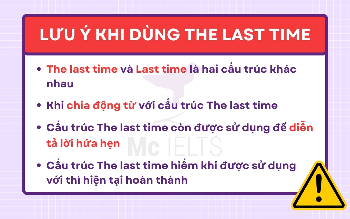 Một số lưu ý khi sử dụng cấu trúc The last time
