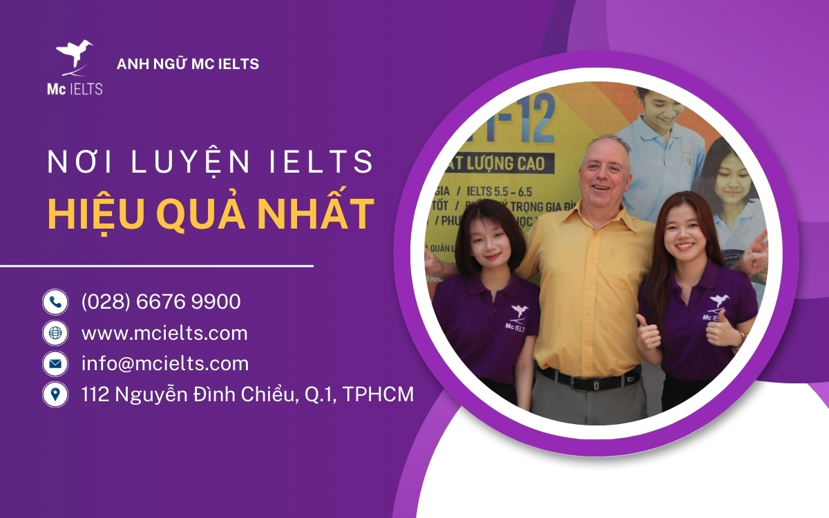 Hãy tham gia các khóa học tại Mc IELTS để nâng cao trình độ và đạt được điểm số mong muốn