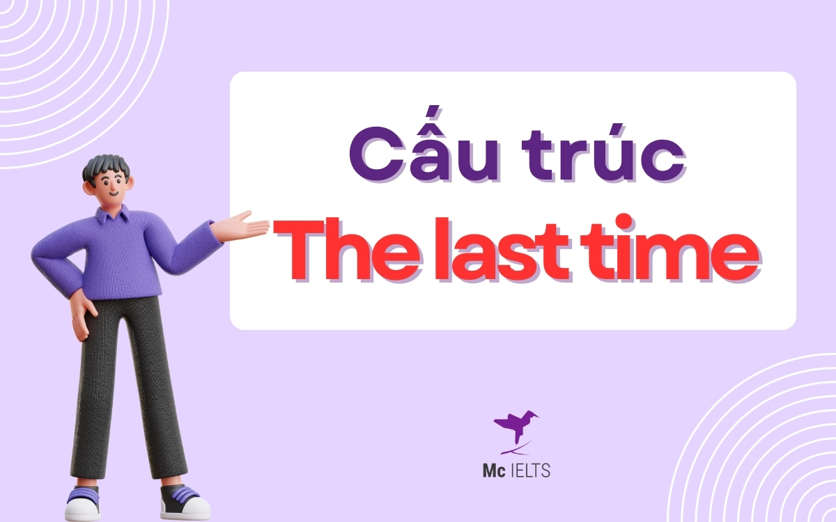 Cấu trúc The last time The first time