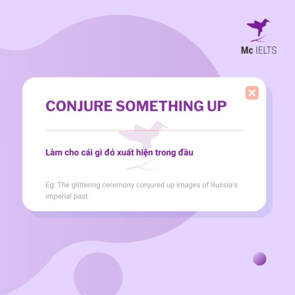 Vocabulary conjure something up topic Friends