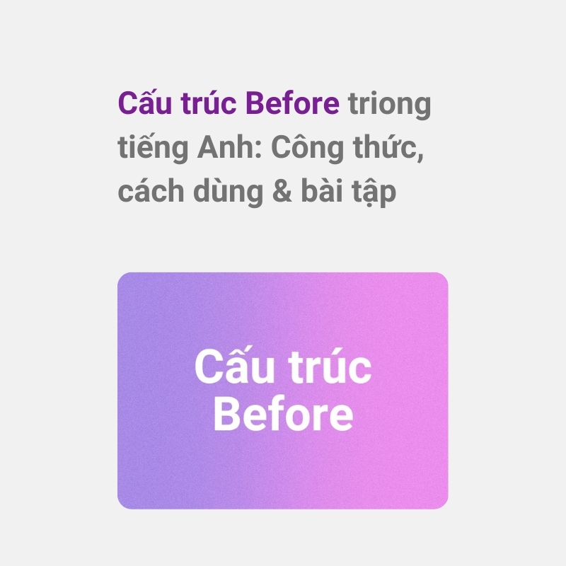 Cấu trúc Before