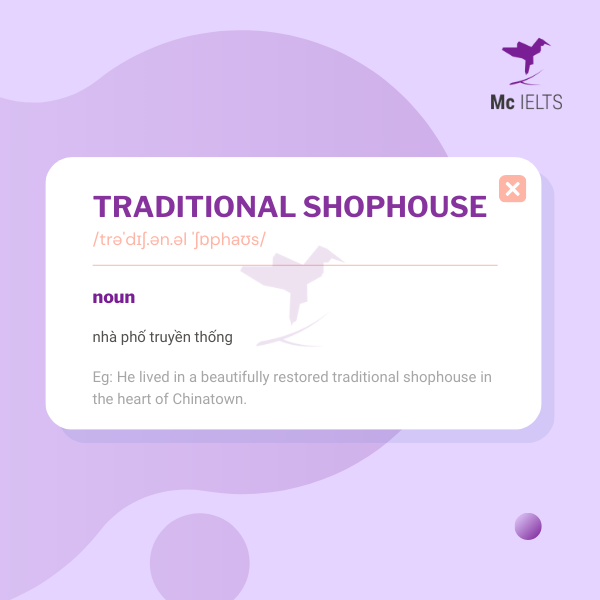 vocabulary-traditional-shophouse-topic-ielts-accommodation-speaking Vocabulary traditional shophouse topic Accommodation